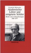 Friedrich Meinecke (Biographische Quellen Zur Zeitgeschichte, 23) (German Edition)
