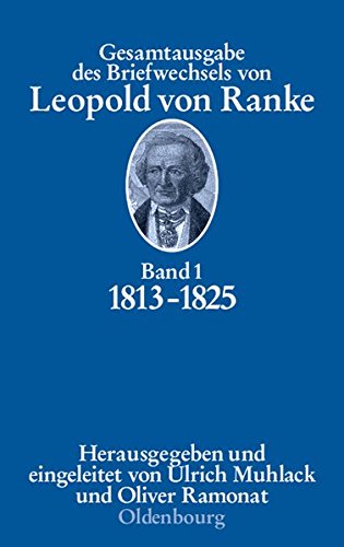 Gesamtausgabe Des Briefwechsels Von Leopold Von Ranke