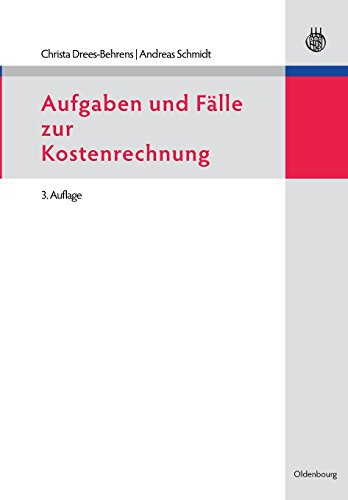 Aufgaben Und Fälle Zur Kostenrechnung