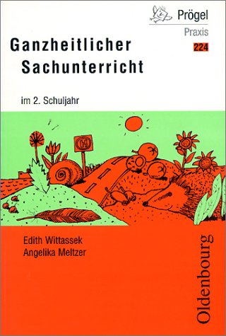Ganzheitlicher Sachunterricht im 2. Schuljahr.