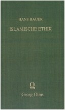 Islamische Ethik Nach Den Originalquellen Übersetzt Und Erläutert
