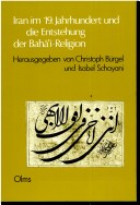 Iran Im 19. Jahrhundert Und Die Entstehung Der Baha'I- Religion