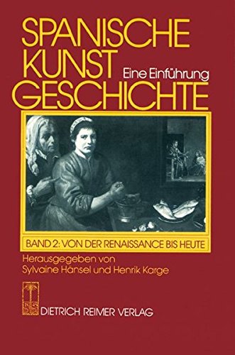 Spanische Kunstgeschichte in 2 Bdn. Bd.2 Von der Spatantike bis zur fruhen Neuzeit