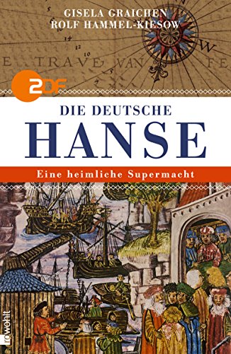 Die Deutsche Hanse: Eine Heimliche Supermacht