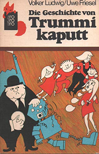 Die Geschichte von Trummi Kaputt.