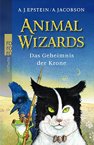 Animal Wizards. Das Geheimnis Der Krone