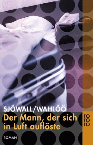 Der Mann, Der Sich In Luft Auflöste.