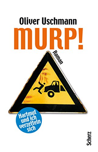 Murp Hartmut und ich verzetteln sich
