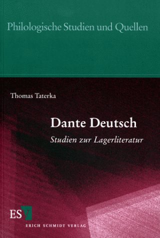 Dante Deutsch: Studien Zur Lagerliteratur