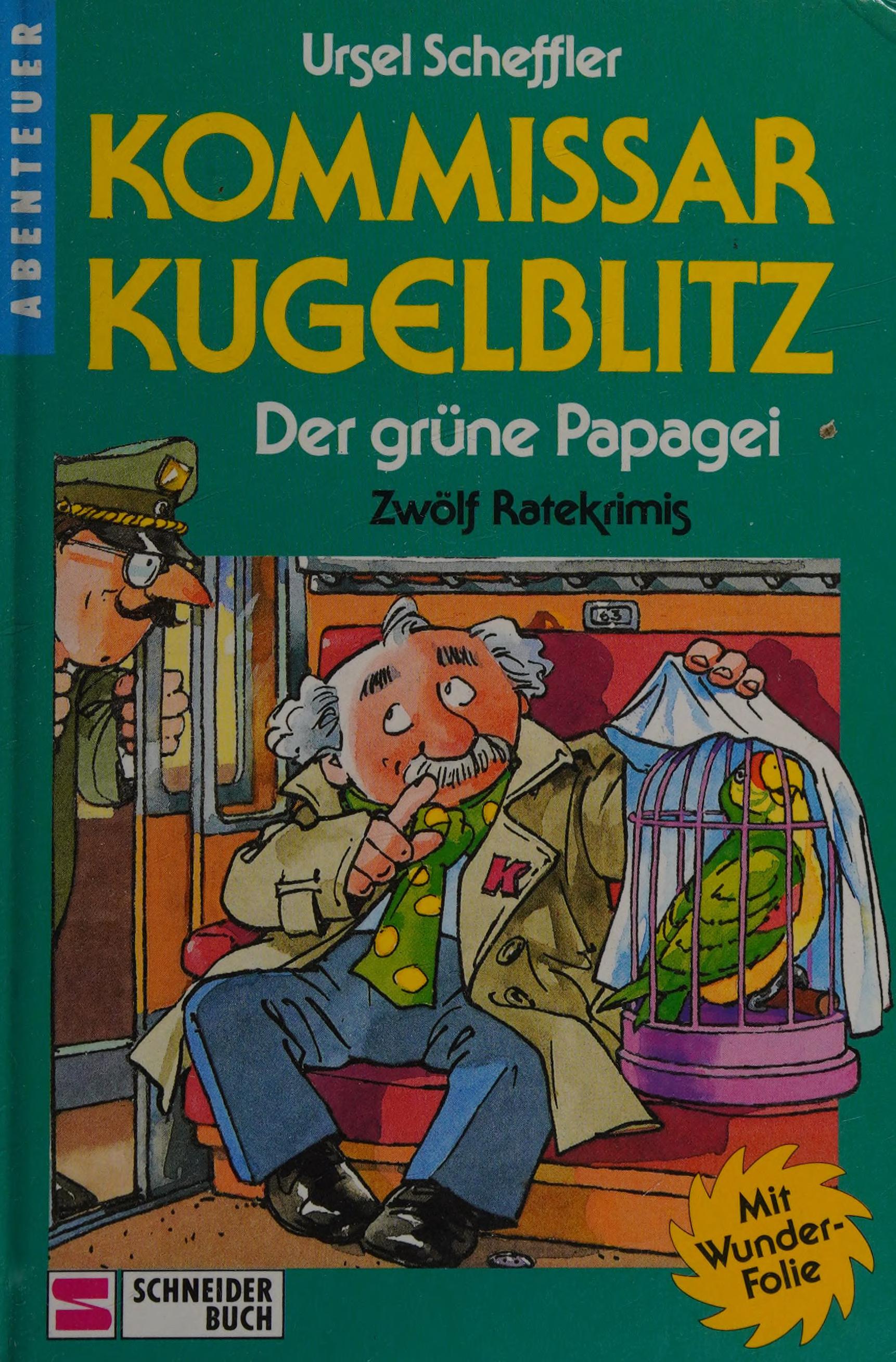 Kommissar Kugelblitz, Bd.4, Der Grüne Papagei