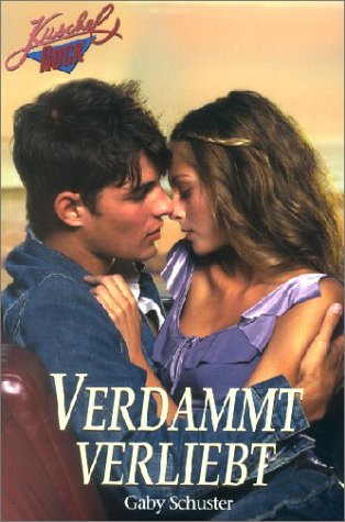 Verdammt Verliebt. Kuschelrock