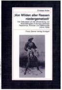 Von Wilden Aller Rassen Niedergemetzelt: Die Diskussion Um Die Verwendung Von Kolonialtruppen In Europa Zwischen Rassismus, Kolonial- Und ... Und Uberseegeschichte (Bku)) (German Edition)