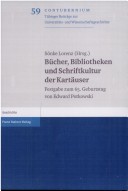Bucher, Bibliotheken und Schriftkultur der Kartauser