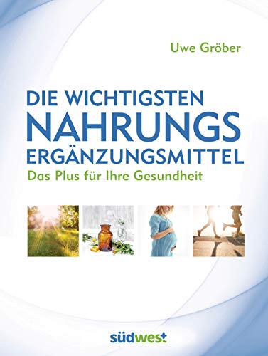 Die Wichtigsten Nahrungsergänzungsmittel