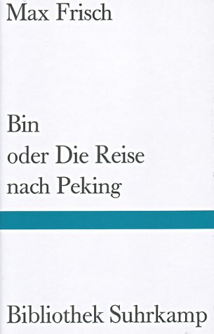 Bibliothek Suhrkamp, Bd.8, Bin Oder Die Reise Nach Peking