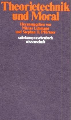 Theorietechnik Und Moral