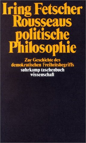 Rousseaus politische Philosophie.