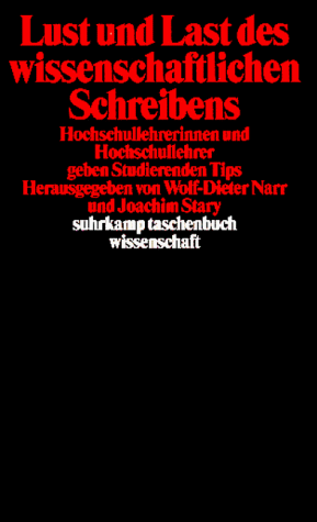 Lust und Last des wissenschaftlichen Schreibens.