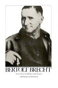 Bertolt Brecht: Sein Leben In Bildern Und Texten