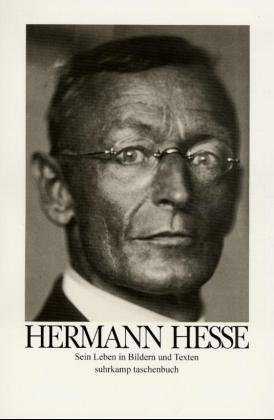 Hermann Hesse. Sein Leben in Bildern Und Texten. Mit Anmerkungen, Namenregister, Zitat- Und Bildnachweis