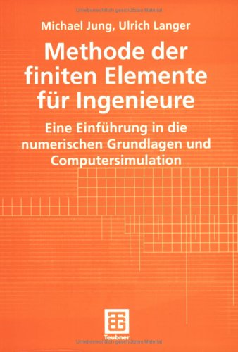 Methode der finiten Elemente fur Ingenieure.