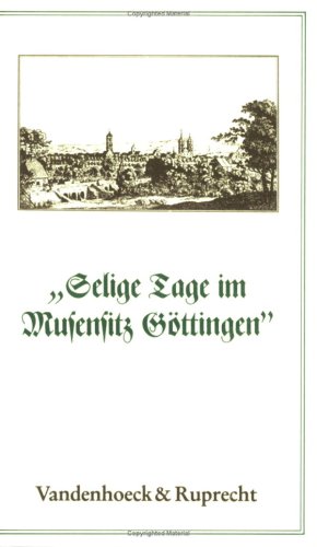 Selige Tage Im Musensitz Göttingen