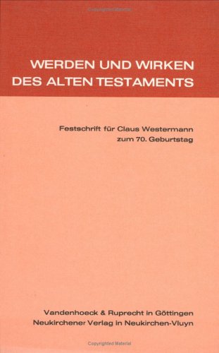 Werden Und Wirken des Alten Testaments