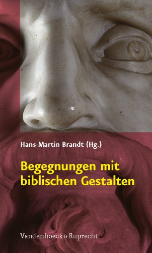 Begegnungen Mit Biblischen Gestalten