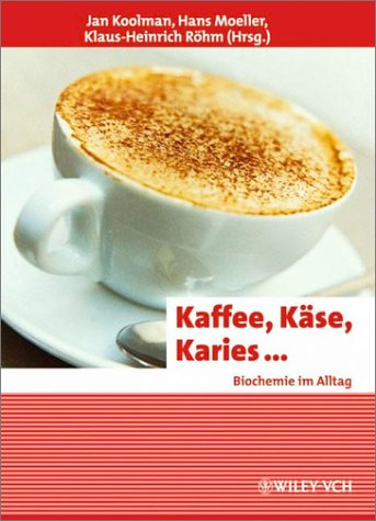 Kaffee Kase Karies...