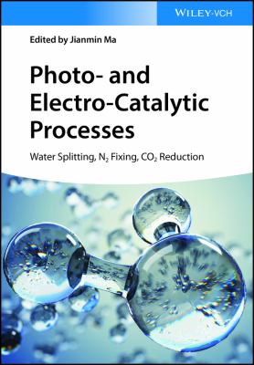 Photo- And Electro-Catalytic Processes: Water Splitting, N2 Fixing, CO2 Reduction