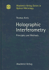 Holographic Interferometry : Principles And Methods