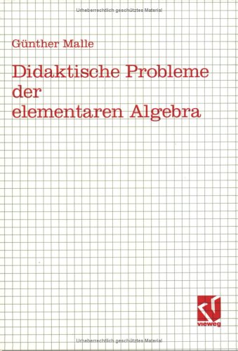Didaktische Probleme der elementaren Algebra.