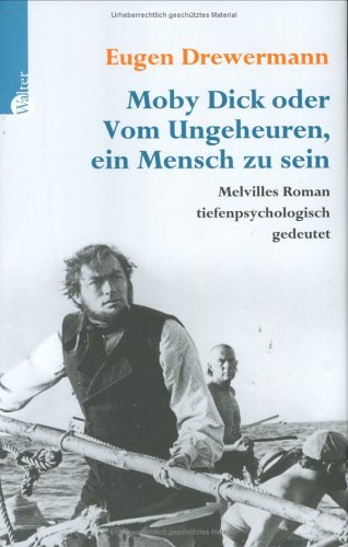 Moby Dick, Oder, Vom Ungeheuren, Ein Mensch Zu Sein