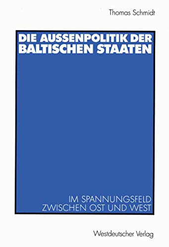 Die Aussenpolitik Der Baltischen Staaten