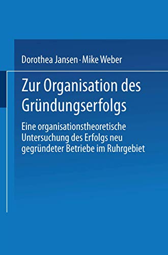 Zur Organisation des Grundungserfolgs