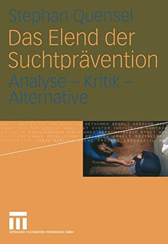 Das Elend der Suchtpravention