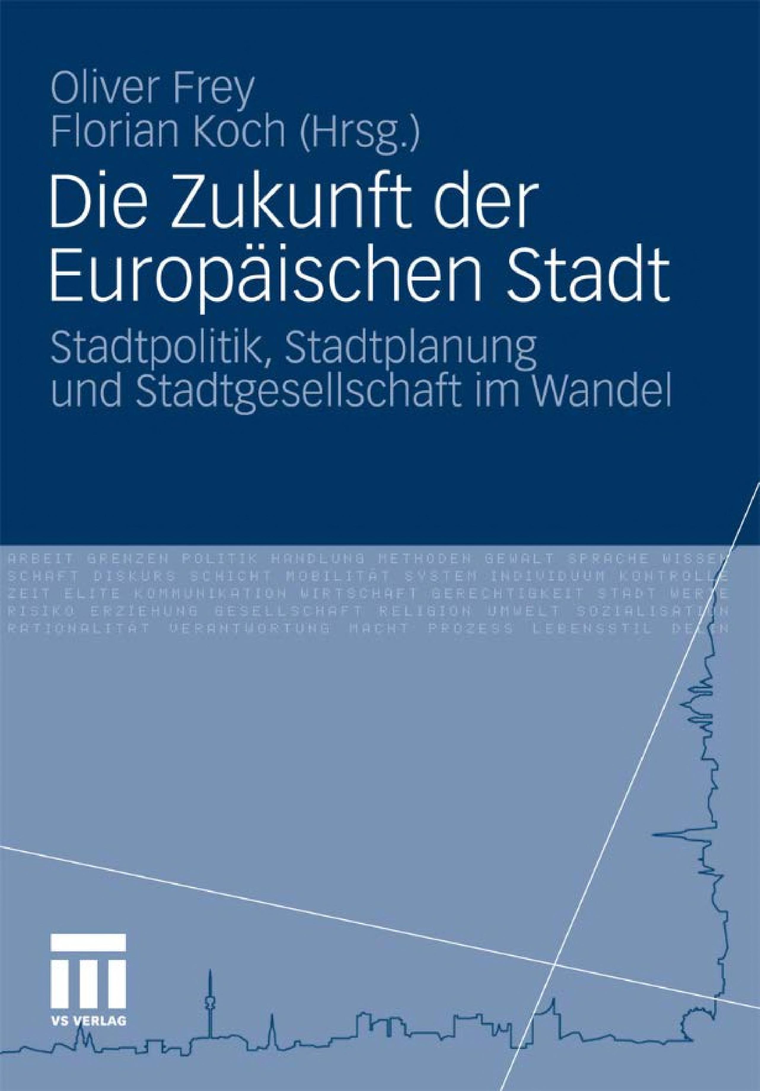 Die Zukunft der europaischen Stadt