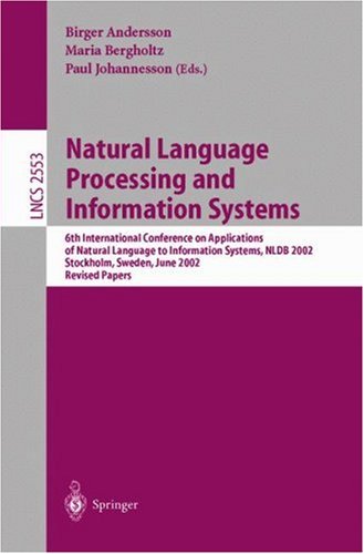 Natural Language Processing And Information Systems: 6th International Conference On Applications Of Natural Language To Information Systems, NLDB ... (Lecture Notes In Computer Science (2553))