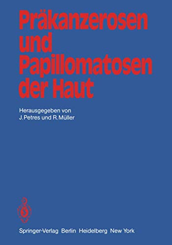Prakanzerosen und Papillomatosen der Haut