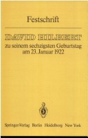 Festschrift: David Hilbert Zu Seinem Sechzigsten Geburtstag Am 23. Januar 1922