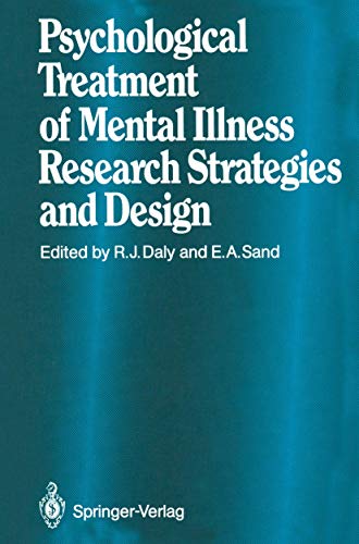 Psychological Treatment Of Mental Illness: Research Strategies And Design