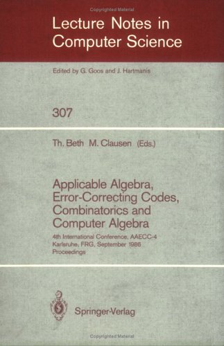 Applicable Algebra, Error-Correcting Codes, Combinatorics and Computer Algebra