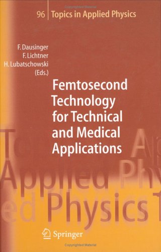 Femtosecond Technology for Technical and Medical Applications