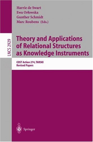 Theory And Applications Of Relational Structures As Knowledge Instruments