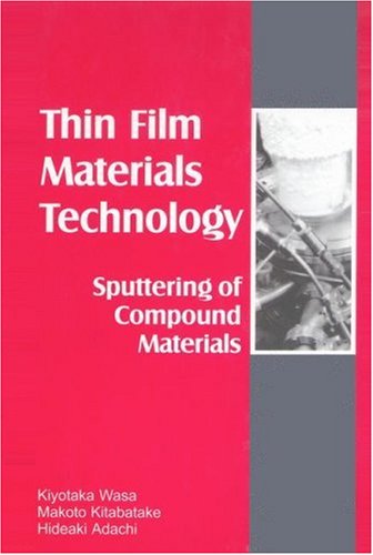 Thin Films Material Technology: Sputtering Of Compound Materials