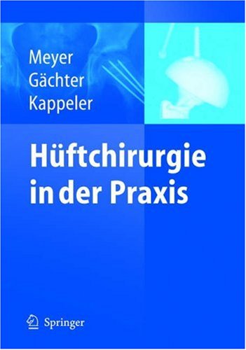 Hüftchirurgie In Der Praxis