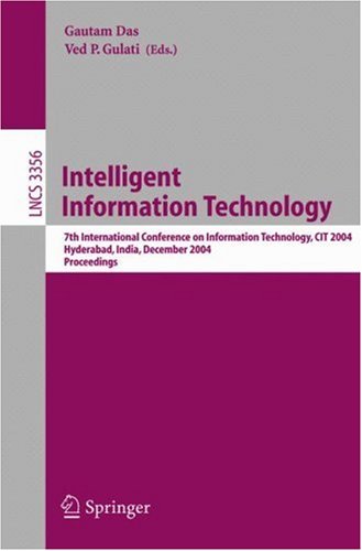 Intelligent Information Technology: 7th International Conference On Information Technology, CIT 2004, Hyderabad, India, December 20-23, 2004 ; Proceedings