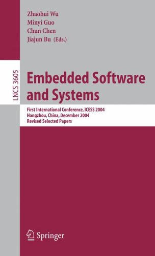 Embedded Software And Systems: First International Conference, Icess 2004, Hangzhou, China, December 2004 Revised Selected Papers