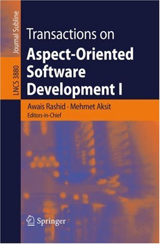 Transactions on Aspect Oriented Software Development I Lecture Notes in Computer Science