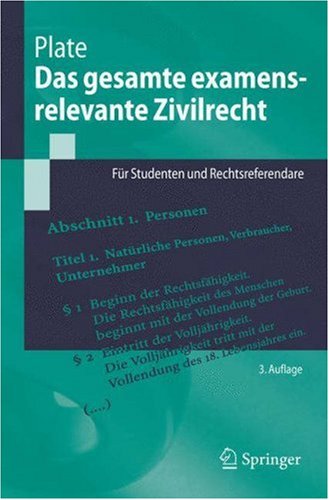 Das Gesamte Examensrelevante Zivilrecht: Für Studenten Und Rechtsreferendare (Springer-Lehrbuch) (German Edition)